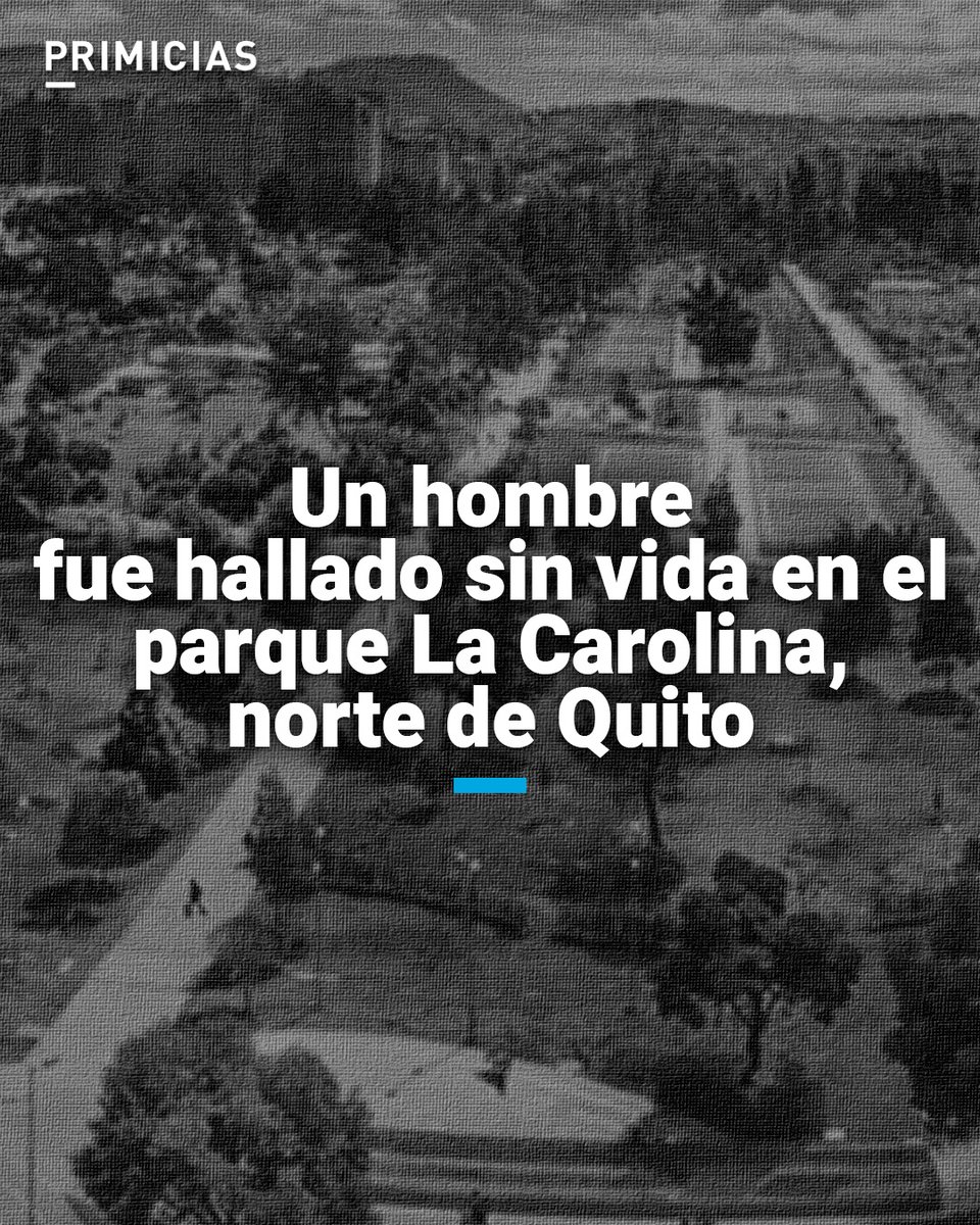 La víctima es un hombre de 40 años, quien fue hallado a la altura del parqueadero 3 del parque La Carolina. prim.ec/KR2150W5vs9