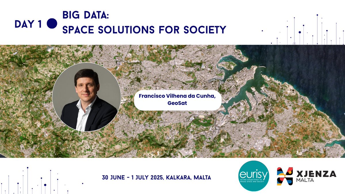 On Day 1: Francisco Vilhena da Cunha, CEO at GEOSAT will also deliver an insightful presentation on how Very High Resolution (VHR) Earth Observation Data can empower both public and private sector initiatives in Malta. 🌍🛰️

Register ⬇️
eurisy.eu/event/big-data…