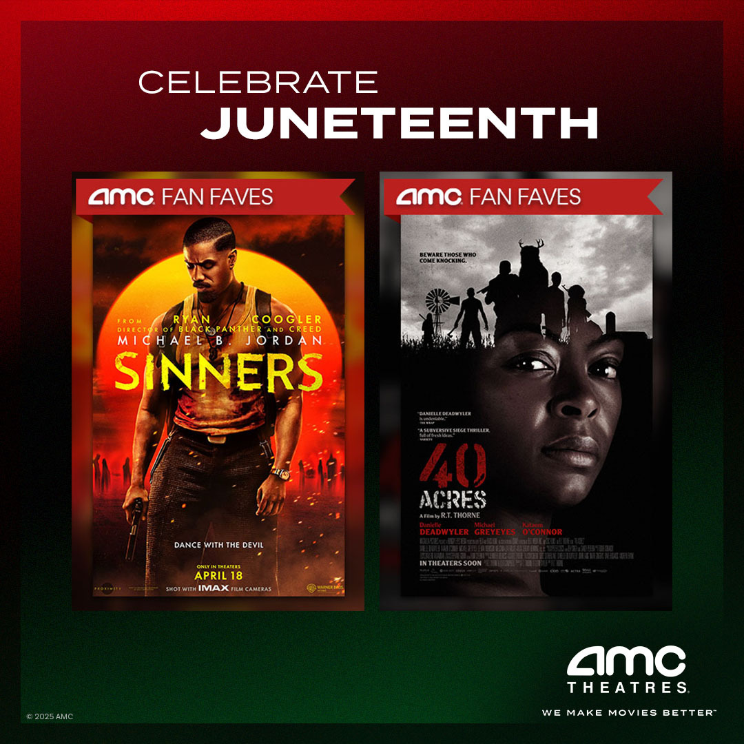Celebrate Juneteenth at #AMCTheatres! Get 🎟 to see Sinners or a special early access screening of 40 Acres at discounted pricing, only on 6/19! amc.film/441XBvU