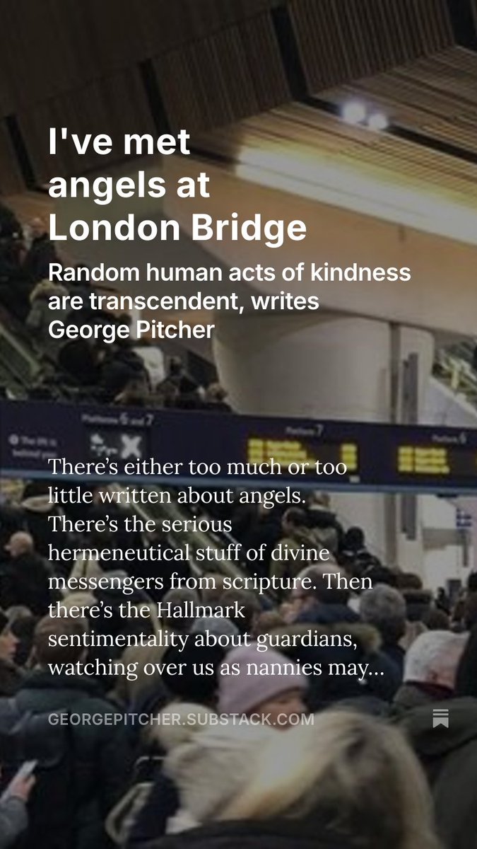 George Pitcher (@georgepitcher) on Twitter photo "Ordinary people, transcendent behaviour"👇
I've met angels at London Bridge, by <a href="/GeorgePitcher/">George Pitcher</a> open.substack.com/pub/georgepitc… "Ordinary people, transcendent behaviour"👇
I've met angels at London Bridge, by <a href="/GeorgePitcher/">George Pitcher</a> open.substack.com/pub/georgepitc…