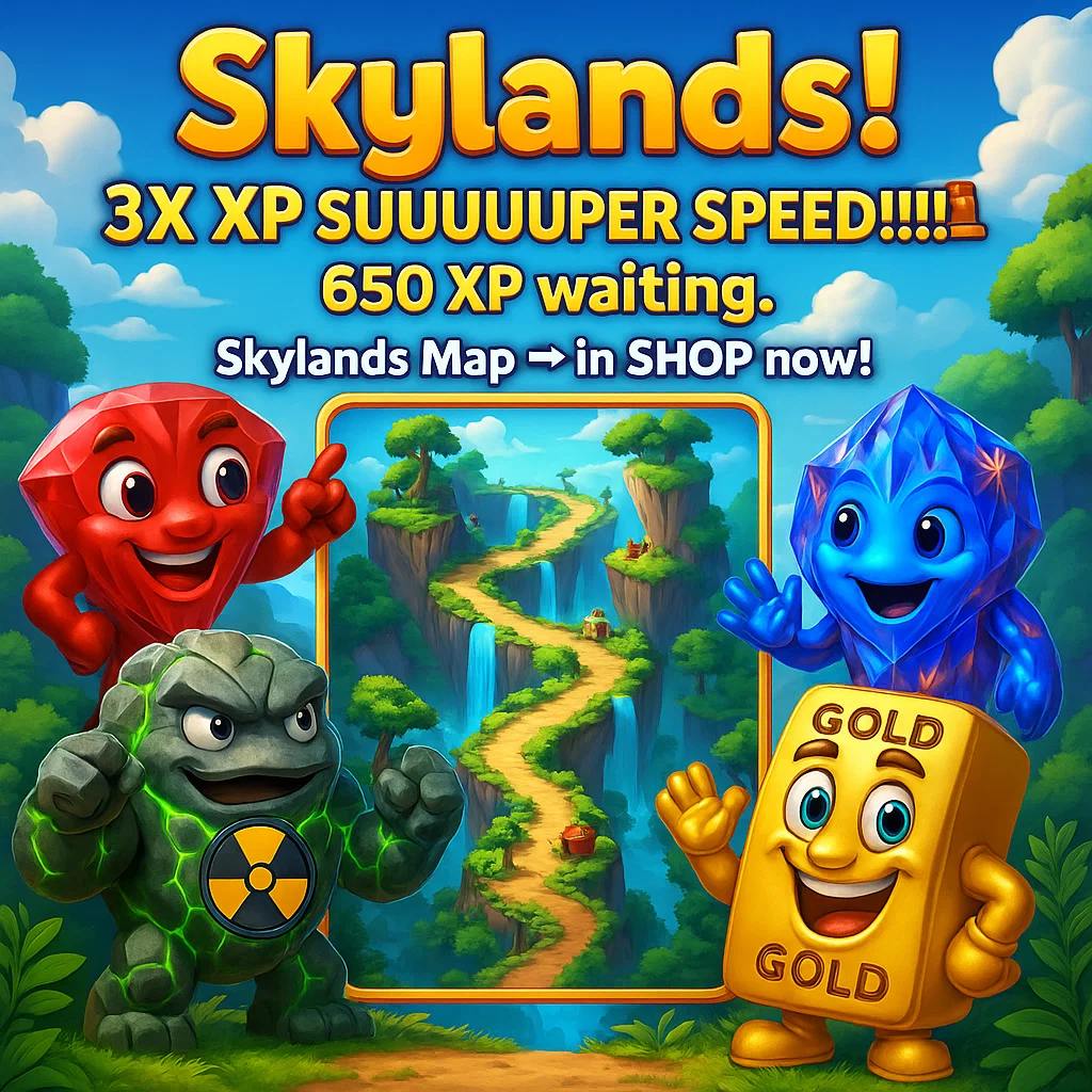 🌌 Skylands = 3X $XP - SUUUPER SPEED! 🚨

0.1 XP per level!
Complete all levels → get 650 $XP!
🔥 New resources.
💎 The most valuable map in the game.

This isn’t just another map —
It’s your early seat before the listing.
Grab it now in the SHOP! 🛍

💰 PLAY RIGHT NOW! FIND THE