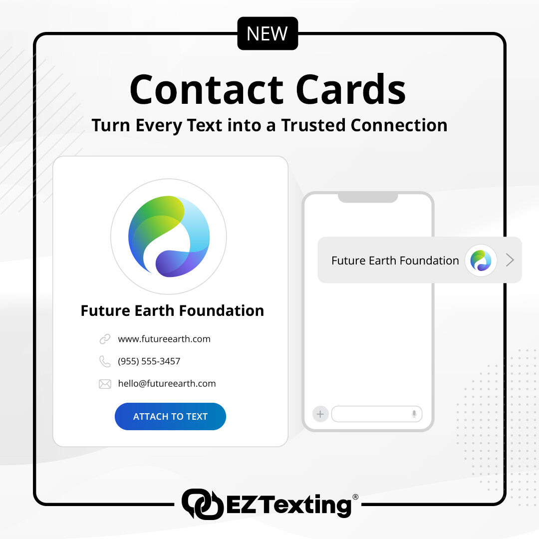 Turn every text into a trusted connection with Contact Cards bit.ly/43xLVRB

‣ Send your name, logo, phone, email, and website in a tap-to-save card, right inside your #SMS.
‣ No apps or logins
‣ Branded, trusted, and easy to save
‣ Built into your EZ Texting account