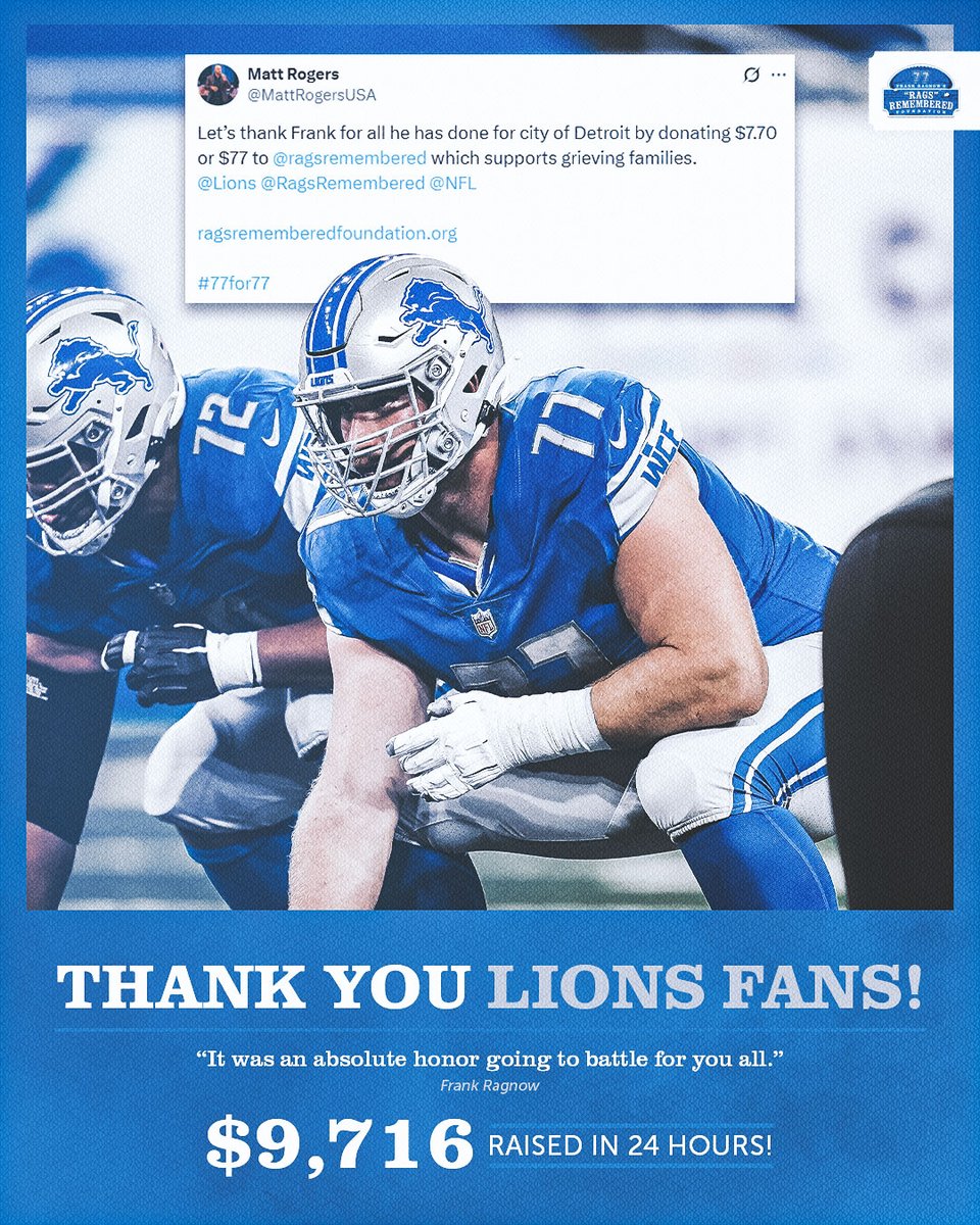 After Frank announced his official retirement from the <a href="/NFL/">NFL</a> , fans have been donating $77 and $7.70 to Rags Remembered to thank him for his impact on the <a href="/Lions/">Detroit Lions</a>  and his support for grieving families in Detroit. 
 
Thank you, Lions fans! #77for77 

ragsrememberedfoundation.org