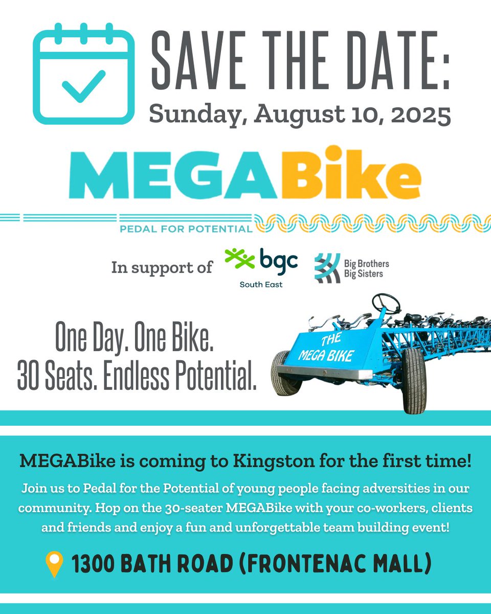 Guess what?! You read that right! We're hosting not just one, but TWO amazing events on Sunday, August 10th!🚲

MEGABike is coming to Kingston for the very first time! Join us for this epic 30-seater team ride and Pedal for Potential in support of BGC South East and BBBS KFL&amp;A.