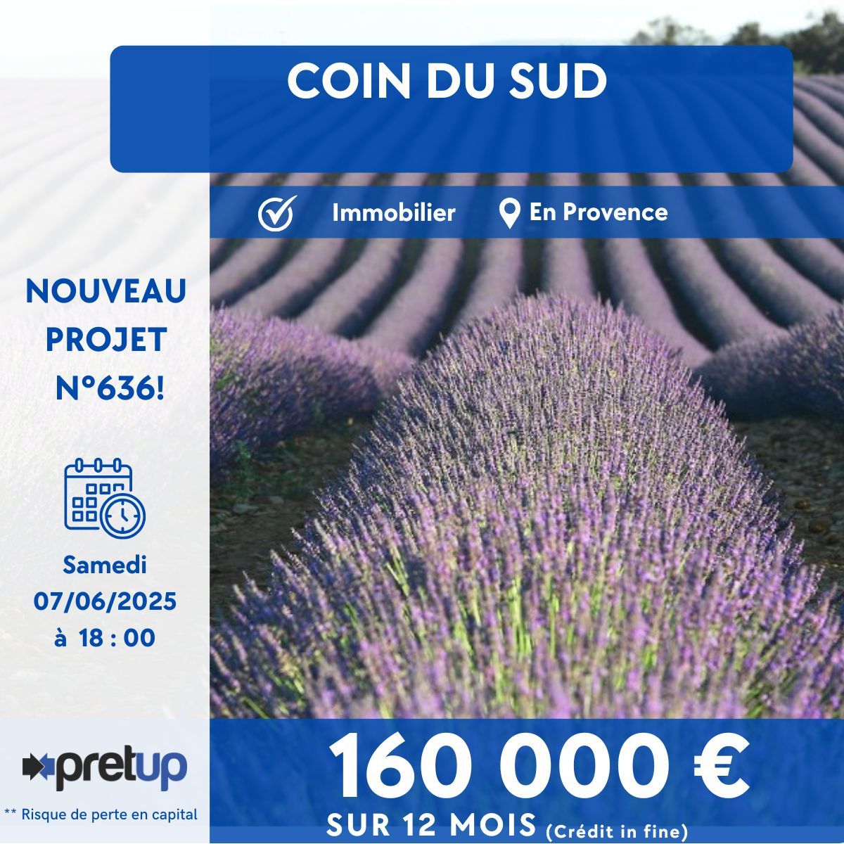 ⚡Nouveau projet n°636⚡
Prépublication du projet "636" : 160 000€ recherchés sur 12 mois (crédit infine) pour financer une opération immobilière en Provence
Ouverture de la collecte demain à 18h 
Lien du projet sur PretUp

Risque de non remboursement du capital prêté