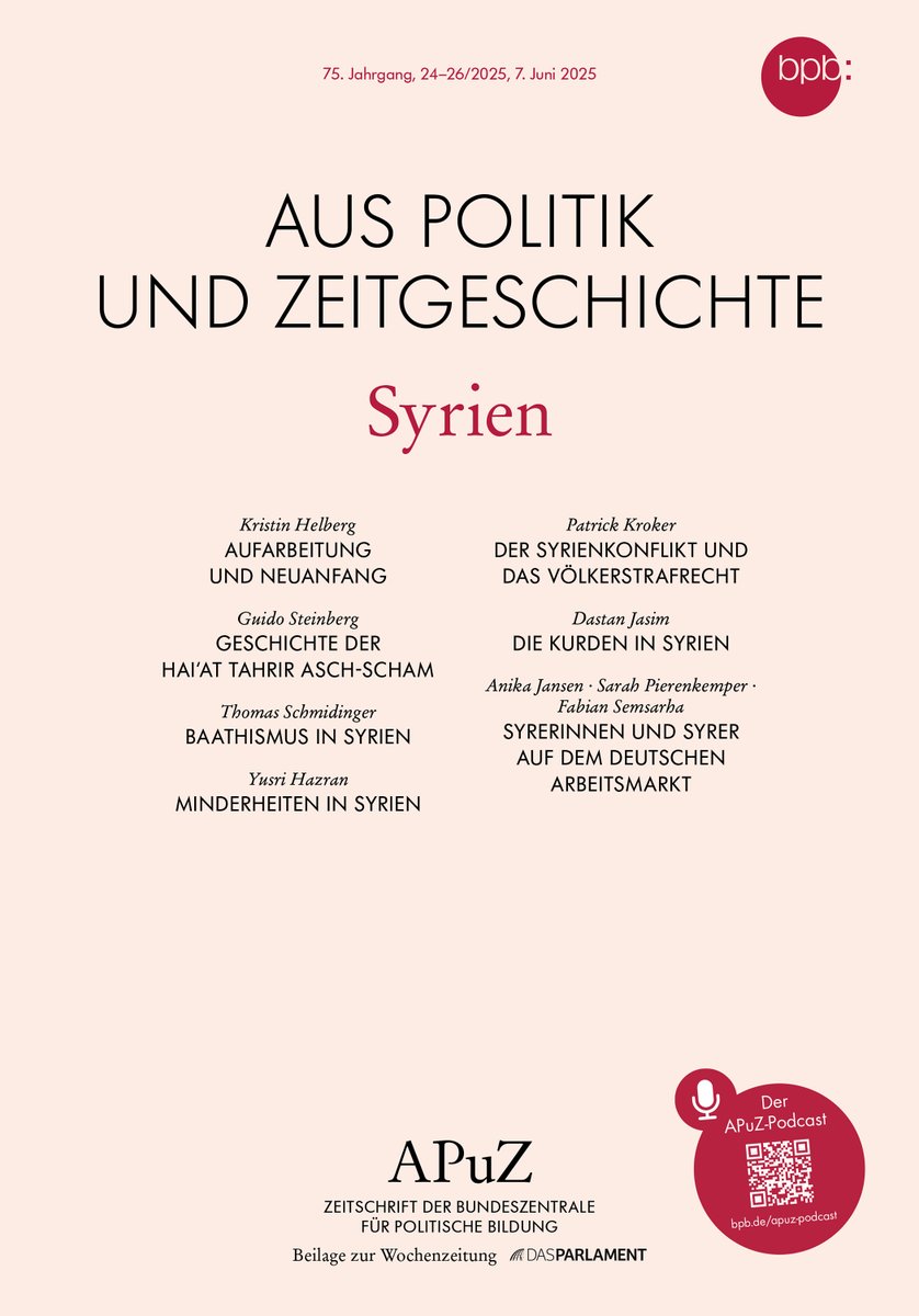 Die APuZ #Syrien ist soeben auf bpb.de erschienen (morgen im "Parlament"). Mit Texten von Kristin Helberg, Guido Steinberg, Thomas Schmidinger, Yusri Hazran, Patrick Kroker, Dastan Jasim und Anika Jansen/Sarah Pierenkemper/Fabian Semsarha.
bpb.de/apuz/syrien-20…