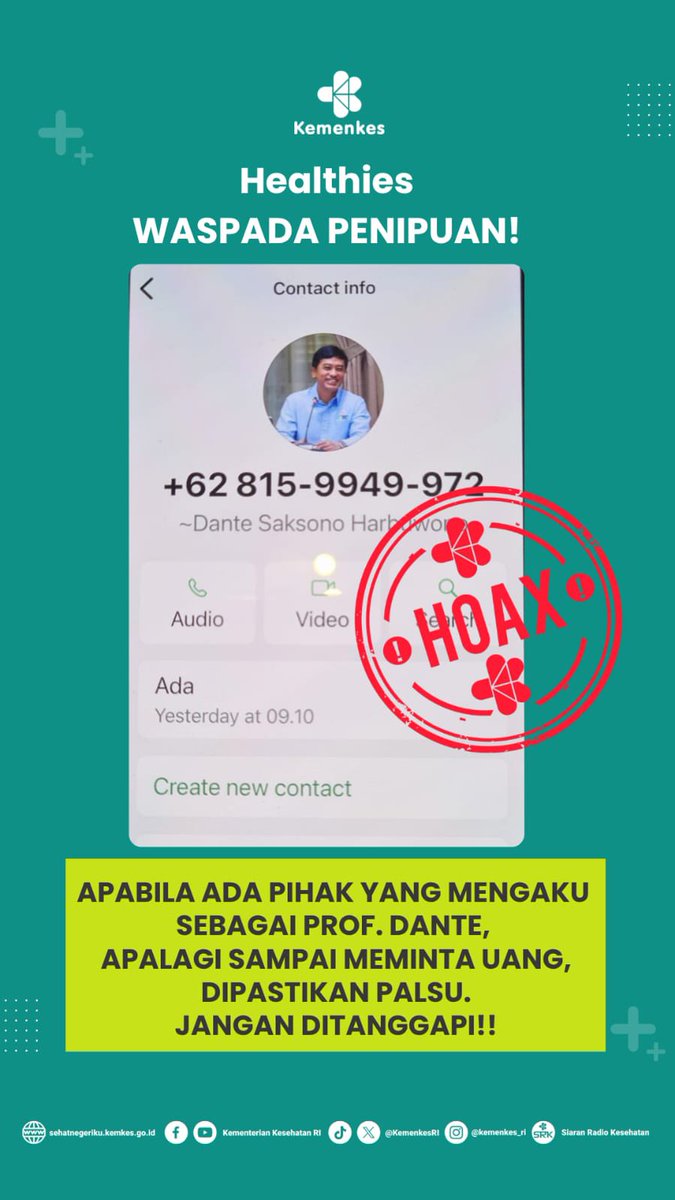 ‼️Waspada Penipuan‼️

Apabila terdapat pihak yang mengatasnamakan Prof. Dante Saksono Harbuwono (Wakil Menteri Kesehatan), terutama dengan maksud meminta sejumlah uang, dapat dipastikan bahwa hal tersebut merupakan tindakan penipuan

❌Mohon untuk diabaikan❌

#AntiHoaxKesehatan