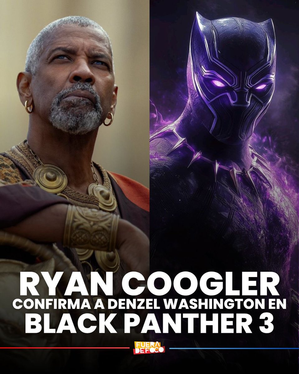 ¡ESTARÁ EN LA PELÍCULA! 🎬 Ryan Coogler ha confirmado que escribió un papel para Denzel Washington en Black Panther 3 y resaltó que ‘es el mejor actor vivo’.  Recordemos que Washington reveló hace unos meses que formaría parte de la nueva cinta del UCM antes de su retiro.