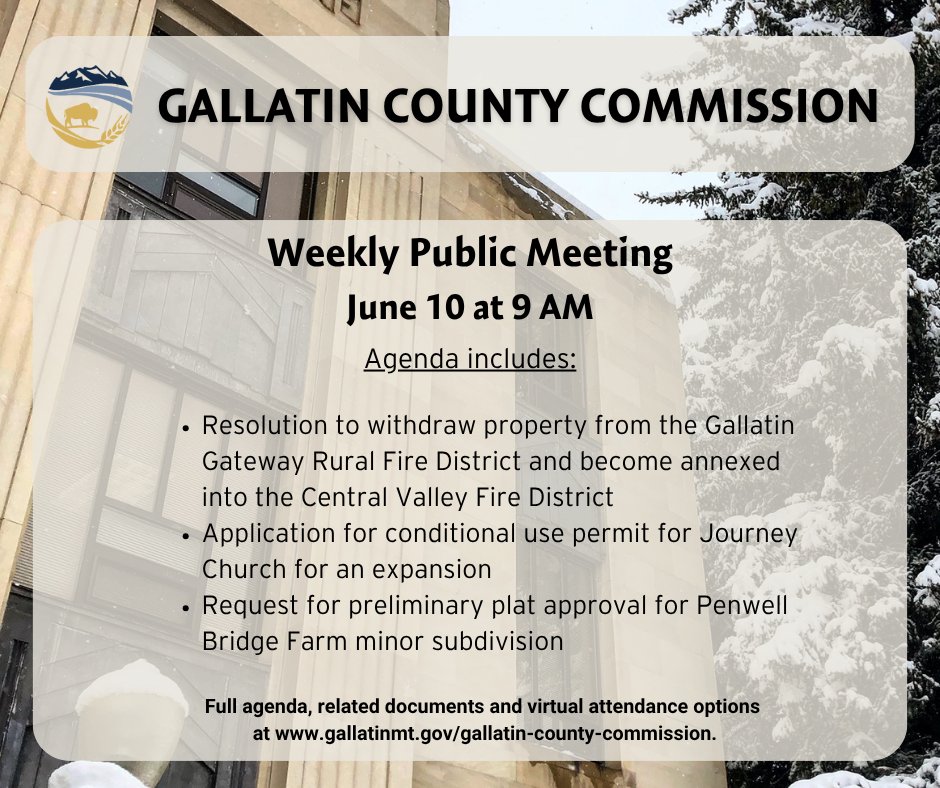 The agenda and attendance options for the June 10, 2025 public meeting of the Gallatin County Commission can be found here:

gallatinmt.gov/home/events/84…