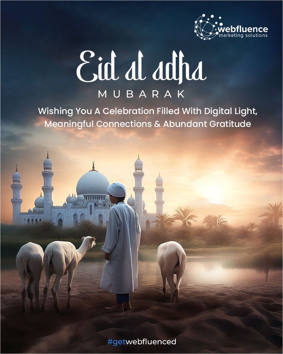WebF_Official's tweet photo. In a world lit by screens and stories, Eid al-Adha reminds us of timeless values—sacrifice, compassion, and community. May your celebrations this year be woven with warmth, meaningful digital connections, and endless gratitude. From all of us at Webfluence, Eid Mubarak! https://t.co/T6j8IgHOHj