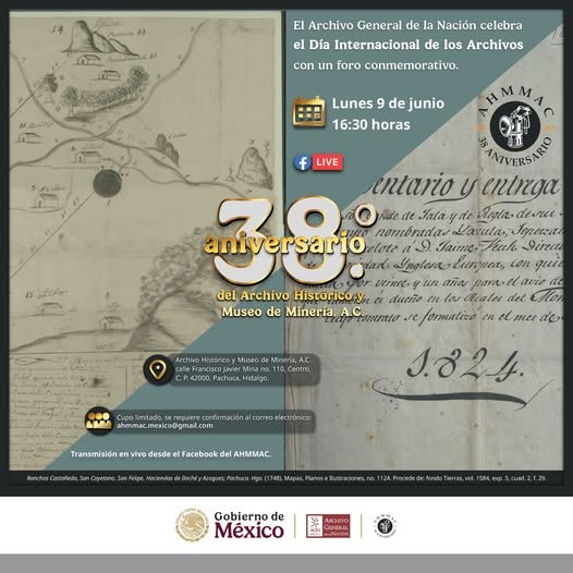 En el marco de su 38° aniversario, el Archivo Histórico y Museo de Minería, A.C. y el Archivo General de la Nación invitan al foro conmemorativo por el Día Internacional de los Archivos
Lunes 9 de junio, 16:30 horas
Archivo Histórico y Museo de Minería, A.C., Pachuca, Hidalgo.