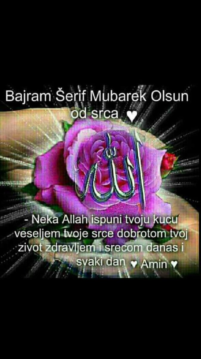 Bajram Serih Mubarek Olsun  svim Muslimanima širom sveta.
Zivi, zdravi i srećan bili od srca vam želim.