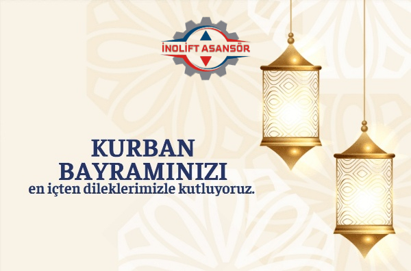 İNOLİFT Asansör Ailesi Olarak,
"Kurban Bayramınızı" en içten dileklerimizle kutlar, hayırlara vesile olmasını dileriz. İyi Bayramlar. 📷