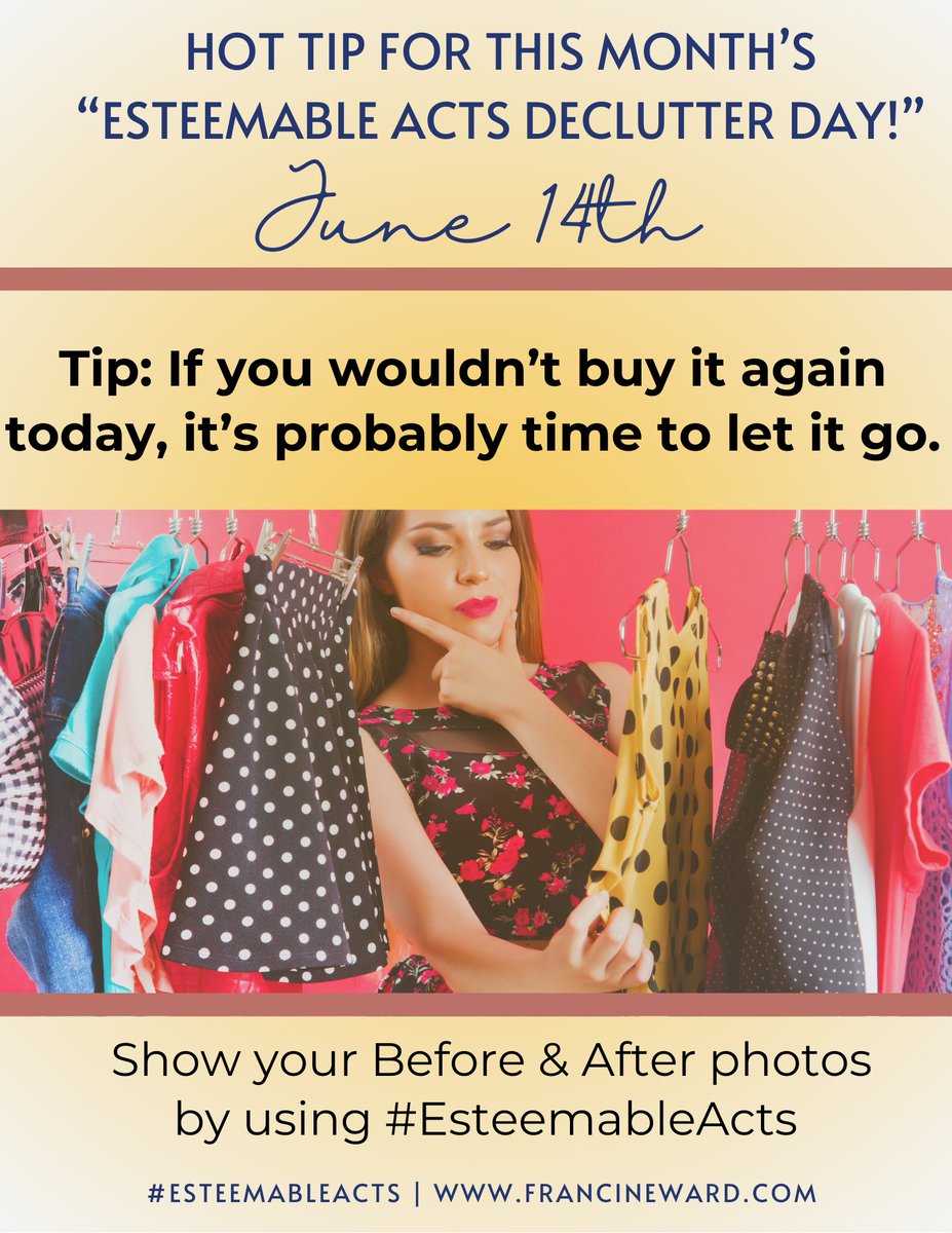 Francineward's tweet image. Letting go of the unnecessary is one of the most powerful #EsteemableActs you can take—for your space, your mind, and your peace.

Join us June 14 and share your before &amp;amp; after photos using #EsteemableActs and #DeclutterDay. bit.ly/3XFk5j8