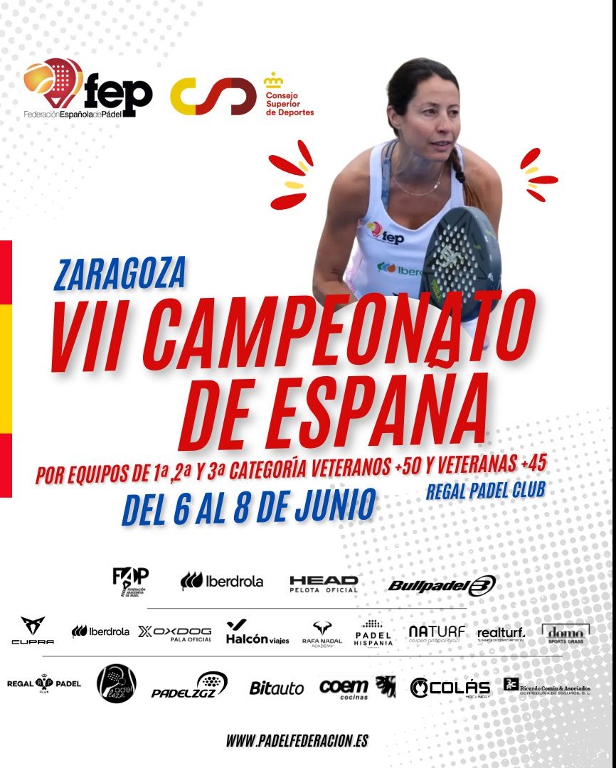VII CTO. ESPAÑA POR EQUIPOS 1ª, 2ª y 3ª CATEGORÍA DE VETERANOS +50 Y VETERANAS +45
Del 6 al 8 de Junio
Regal Pádel Zaragoza 
Mucha suerte a todos los equipos!!!