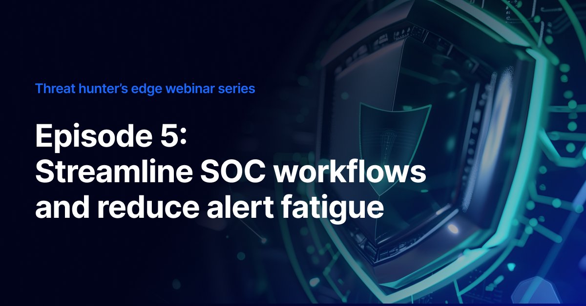 Endless low-priority alerts can overwhelm even the best SOC teams. 

Learn how you can streamline SOC workflows and also reduce alert fatigue, detailed in the next episode of our ongoing Threat Hunter's Edge webinar series! Register now: bit.ly/3ZbNySe