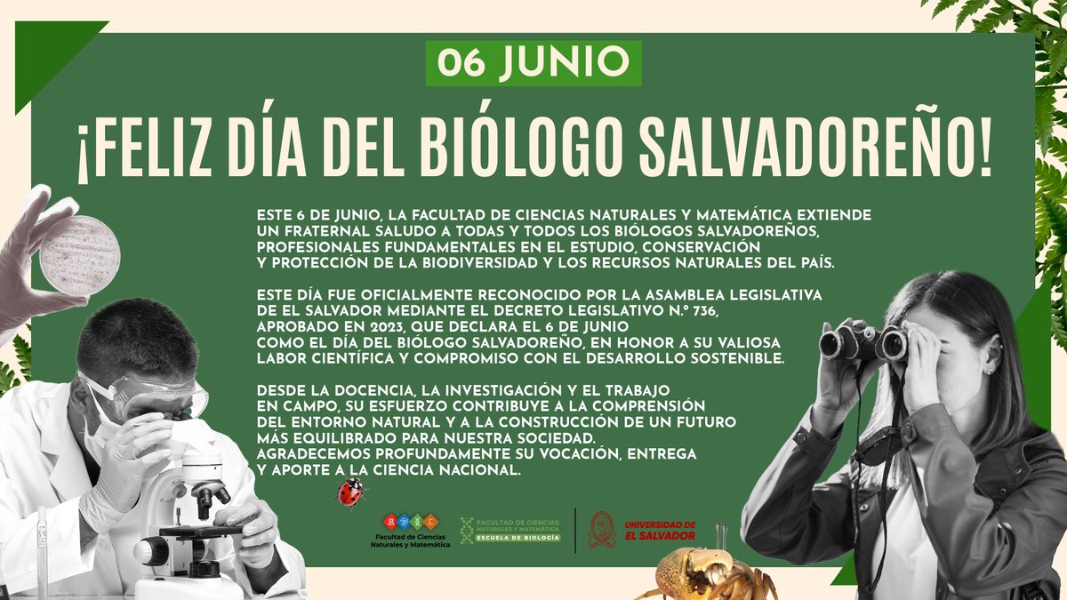 En el Día del Biólogo Salvadoreño, extendemos un saludo a quienes dedican su labor al estudio y conservación de la vida en todas sus formas. Felicitamos también a los estudiantes de Biología, cuyo compromiso y formación son fundamentales para el desarrollo científico del país.