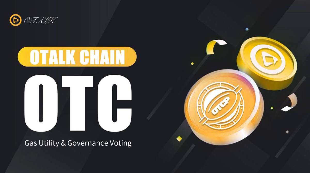 🔥 The Core Driving Force of Web3 
Streaming!Introducing OTC, the native token of OTalk Chain! It will serve as your Gas Utility for smoother on-chain interactions and grant you ecosystem governance voting rights. Participate in OTalk, control the future!

#OTalkChain #OTC