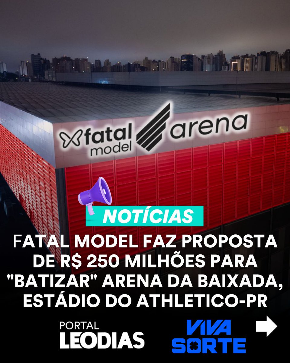 euleodias's tweet photo. Fatal Model faz proposta de R$ 250 milhões para “batizar” estádio do Athletico-PR

https://t.co/w0A7MxJppL https://t.co/b97qDFg44K