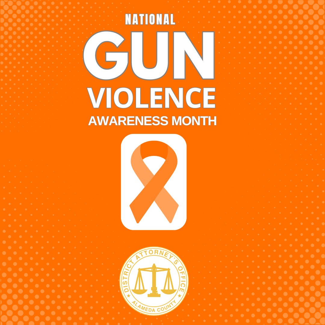 June is National Gun Violence Awareness Month. Let us honor the lives lost and those forever changed by the senseless firing of a gun. #EndGunViolence and save lives. #GunViolenceAwarenessDay #AlamedaCountyDA