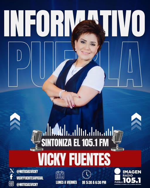 ¡Súmate al análisis y la información que mueve a Puebla! Sintoniza INFORMATIVO PUEBLA con Vicky Fuentes, <a href="/NoticiasVicky/">Vicky Fuentes R.</a>  
De lunes y viernes de 5:30 a 6:30 PM por Imagen Radio 105.1 FM. 
Escúchanos en vivo y participa: 
📻 imagenpuebla.mx 
🔴 Facebook: Imagen Puebla 
📱