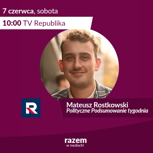Mateusz Rostkowski #Zandberg2025🇵🇱 (@mat_rostkowski) on Twitter photo Jutro będę gościem "Politycznego podsumowania tygodnia" w <a href="/RepublikaTV/">Telewizja Republika 🇵🇱 #włączprawdę</a>. Start 10:00.
Do zobaczenia! 📺 Jutro będę gościem "Politycznego podsumowania tygodnia" w <a href="/RepublikaTV/">Telewizja Republika 🇵🇱 #włączprawdę</a>. Start 10:00.
Do zobaczenia! 📺