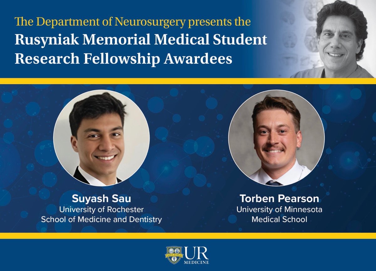 URNeurosurgery's tweet image. Congratulations to @Suyash_Sau from @URochester_SMD and Torben Pearson @UMNmedschool as our 2025 Rusyniak Fellowship Awardees 🧠🎉
#Neurosurgery #NeuroTwitter #MedTwitter #MedX #MedEd