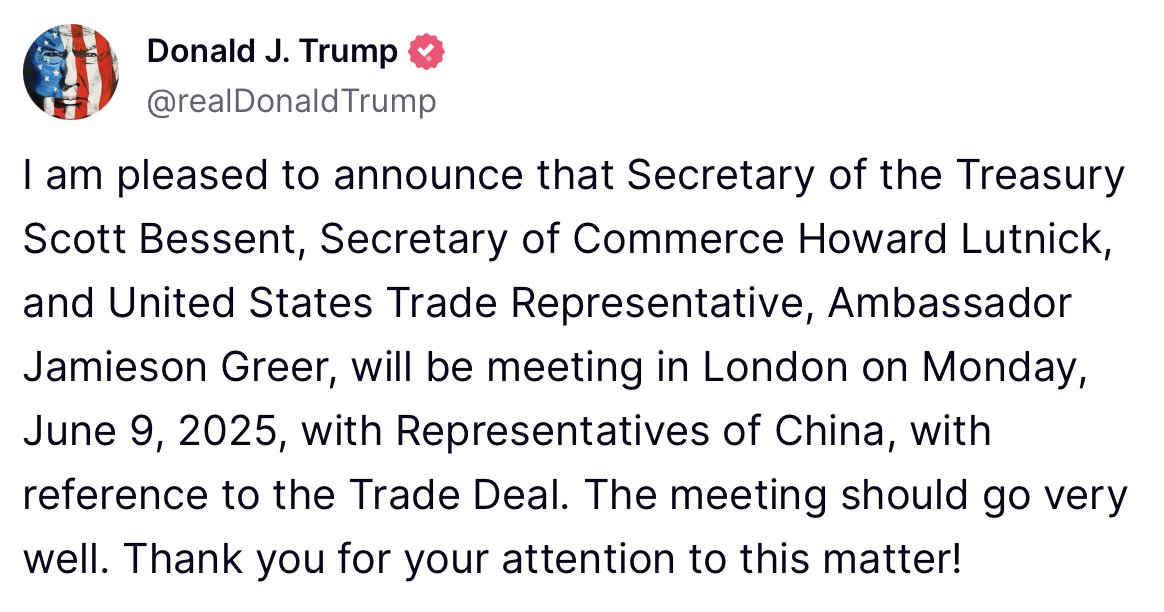 The White House (@whitehouse) on Twitter photo 'I am pleased to announce that Secretary of the Treasury <a href="/SecScottBessent/">Treasury Secretary Scott Bessent</a>, Secretary of Commerce @HowardLutnick, and <a href="/USTradeRep/">United States Trade Representative</a>, Ambassador Jamieson Greer, will be meeting in London on Monday, June 9, 2025, with Representatives of China...' - President Donald J. Trump 'I am pleased to announce that Secretary of the Treasury <a href="/SecScottBessent/">Treasury Secretary Scott Bessent</a>, Secretary of Commerce @HowardLutnick, and <a href="/USTradeRep/">United States Trade Representative</a>, Ambassador Jamieson Greer, will be meeting in London on Monday, June 9, 2025, with Representatives of China...' - President Donald J. Trump