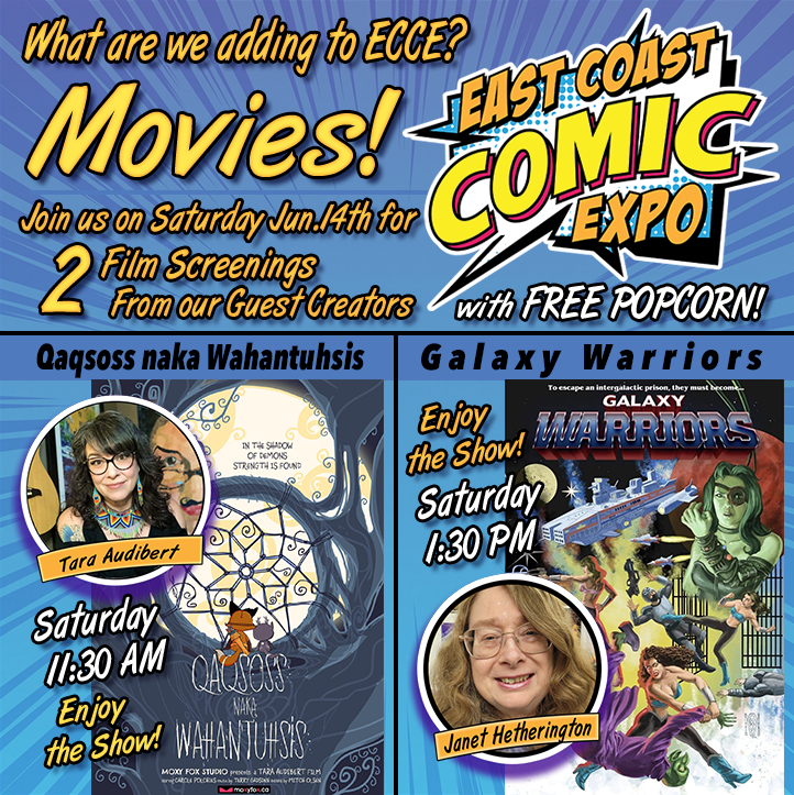 ECCExpo's tweet image. Come to ECCE on Saturday Jun.14th, grab some FREE POPCORN and watch a movie! (created by our guests)
- Sat. 11:30 AM - Tara Audibert presents her animated film 'Qaqsoss naka Wahantuhsis'
- Sat. 1:30 PM - Janet Hetherington presents her film 'Galaxy Warriors'