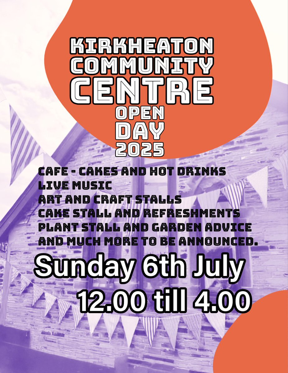 Kirkheaton Community Centre Open Day 2025 🥳

📅 Sunday 6th July, 12 - 4pm