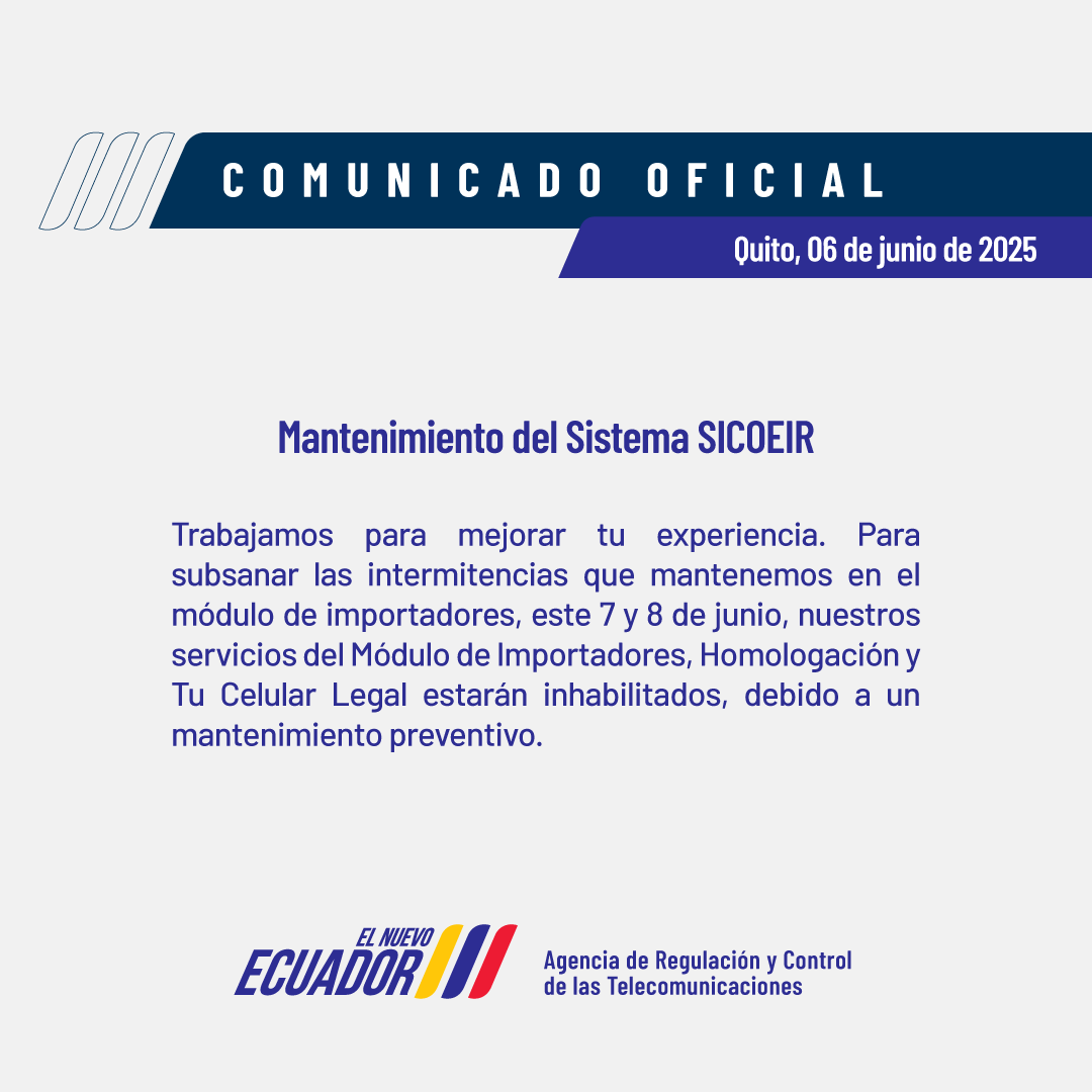 #ARCOTELInforma a la ciudadanía que, debido a un mantenimiento preventivo del sistema SICOEIR, varios servicios de nuestra página web estarán suspendidos.

Lamentamos los inconvenientes y agradecemos su comprensión en nuestra labor por mejorar.
#ElNuevoEcuador
