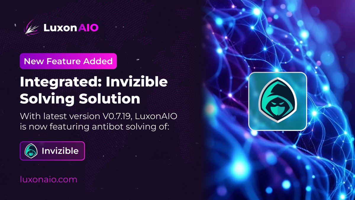 New Feature: Antibot Solving Service 🚀 

With LuxonAIO's latest update, Invizible solving solutions got integrated.
By generating your own cookies it helps you to get through antibot detections.

LuxonAIO getting stronger and stronger 🤯
