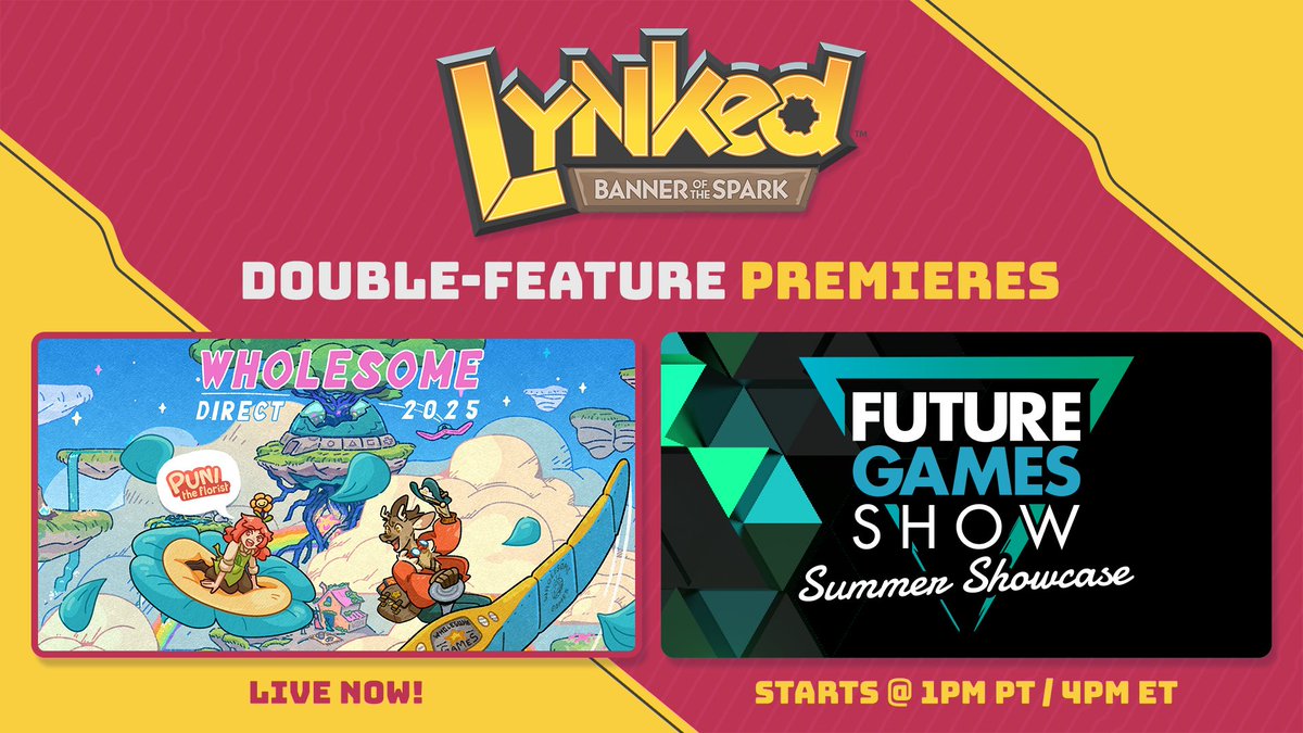🚨 It’s DOUBLE FEATURE DAY — and Wholesome Direct is LIVE NOW! 🚨

🌱 YouTube: youtu.be/D4ZRXGcmDlM
🌱 Twitch: twitch.tv/wholesome_games

Catch the Lynked: Banner of the Spark trailer premiere in Wholesome Direct NOW — and in the Future Games Show later today. 👀