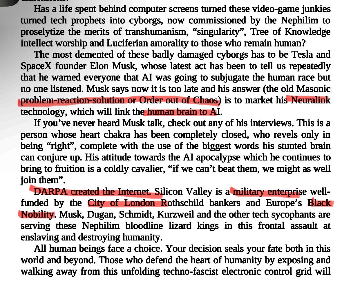 The most demented of these badly damaged cyborgs has to be Elon Musk, whose latest act has been to tell us repeatedly that he warned everyone that Al was going to subjugate the human race but no one listened ‘ 
Some of us smelled the BS long ago smh
yes darpa did create the www