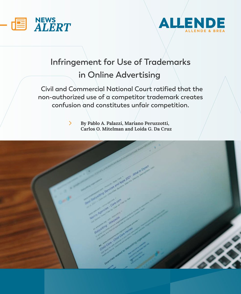 Infringement for Use of Trademarks in Online Advertising 
 
Read more: allende.com/en/intellectua…
 
By Pablo A. Palazzi, Mariano Peruzzotti, Carlos Octavio Mitelman and Loida Gabriela da Cruz.