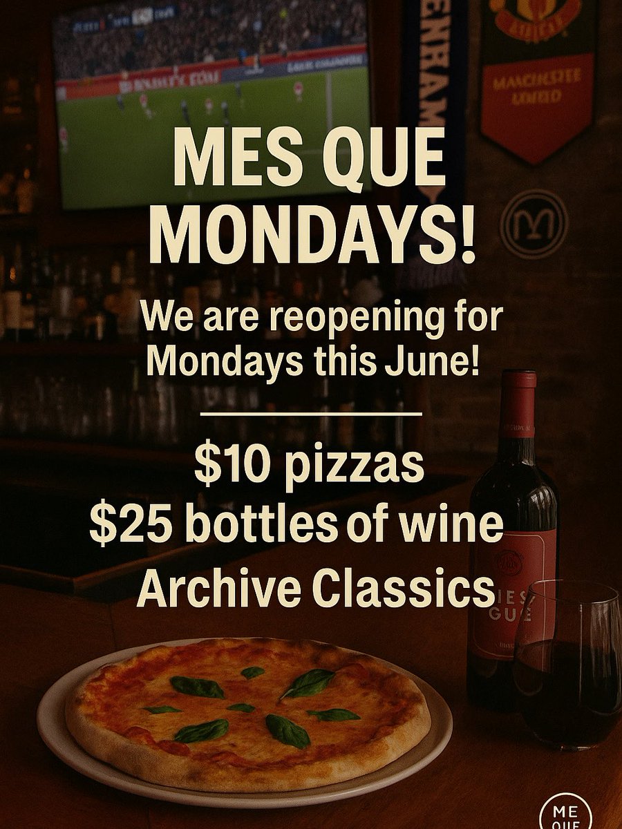 Mes Que Mondays are back!
We’re reopening Mondays this June with:
🍕 $10 pizzas
🍷 $25 bottles of wine
🎶 Archive Classics all night

Kick off your week the right way — only at Mes Que!