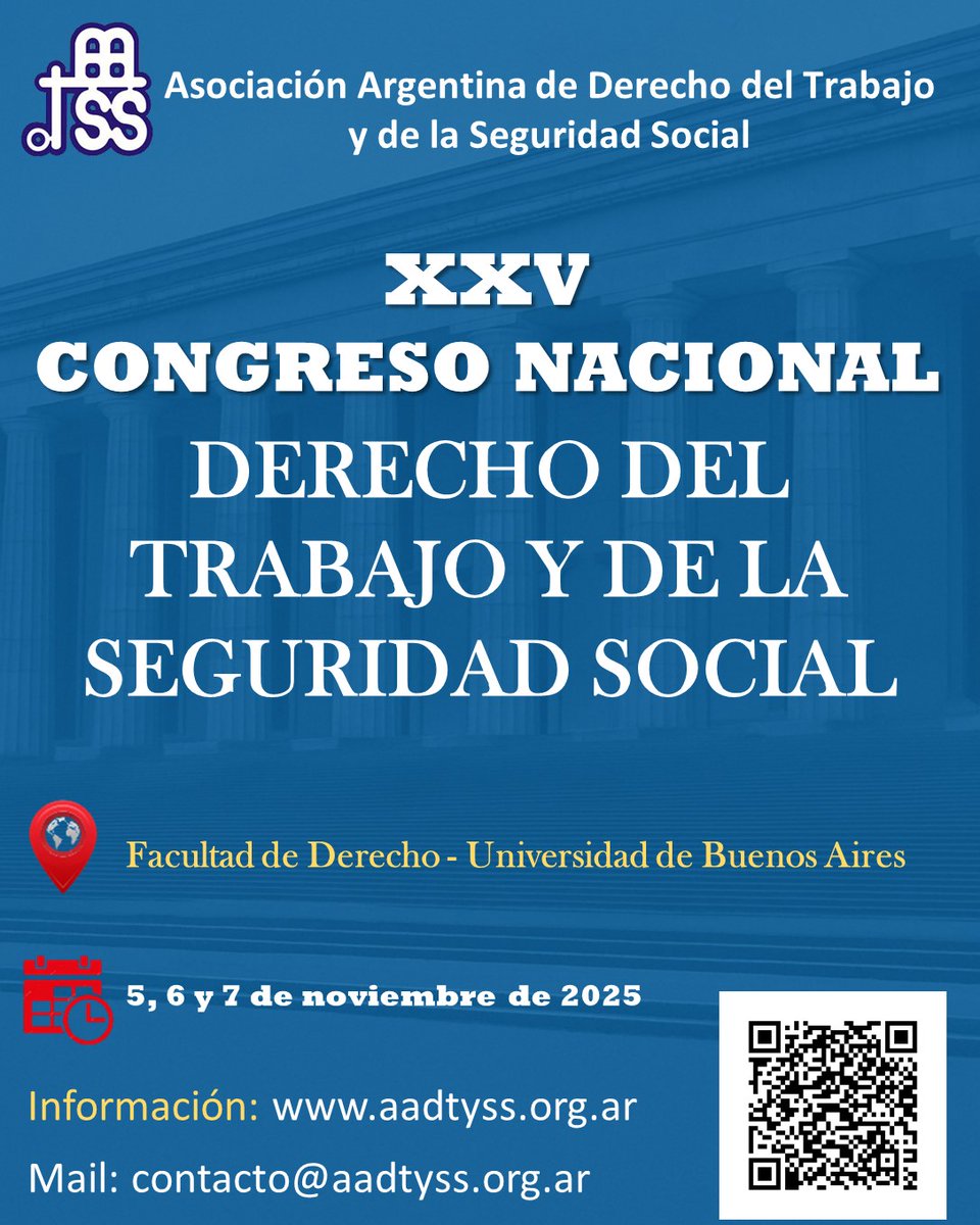 XXV Congreso Nacional de Derecho del Trabajo y de la Seguridad Social del 5 al 7 de Noviembre de 2025 en las instalaciones de la Facultad de Derecho de la UBA.
Toda la información la podrán encontrar escaneando el código QR o en: aadtyss.org.ar/xxv-congreso-n…
!Los esperamos!