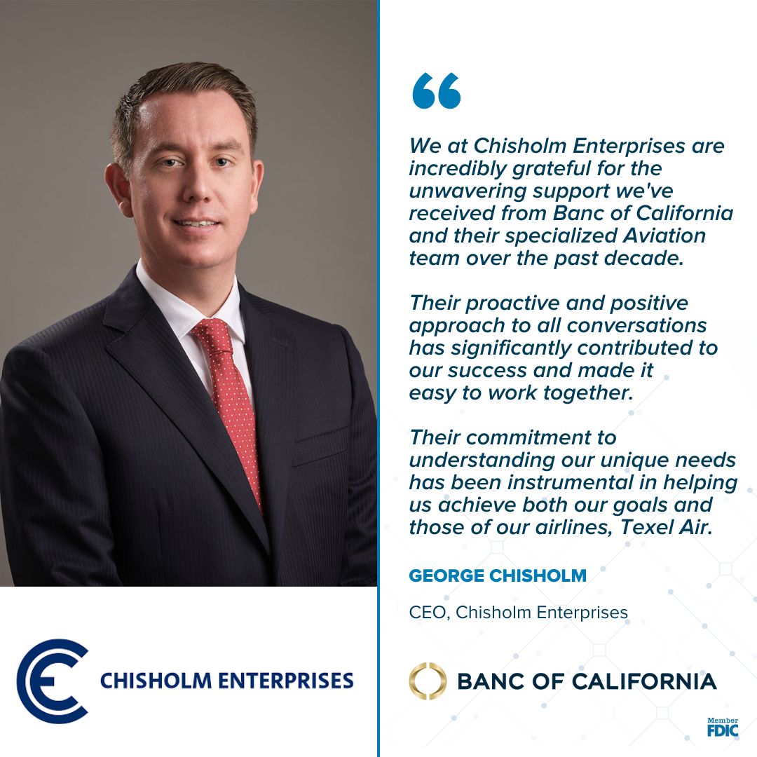 Banc of California (@bancofcal) on Twitter photo Congratulations to George and the entire Chisholm Enterprises team. We're proud to be part of your next chapter and the continued growth of your aviation and logistics platform. Congratulations to George and the entire Chisholm Enterprises team. We're proud to be part of your next chapter and the continued growth of your aviation and logistics platform.