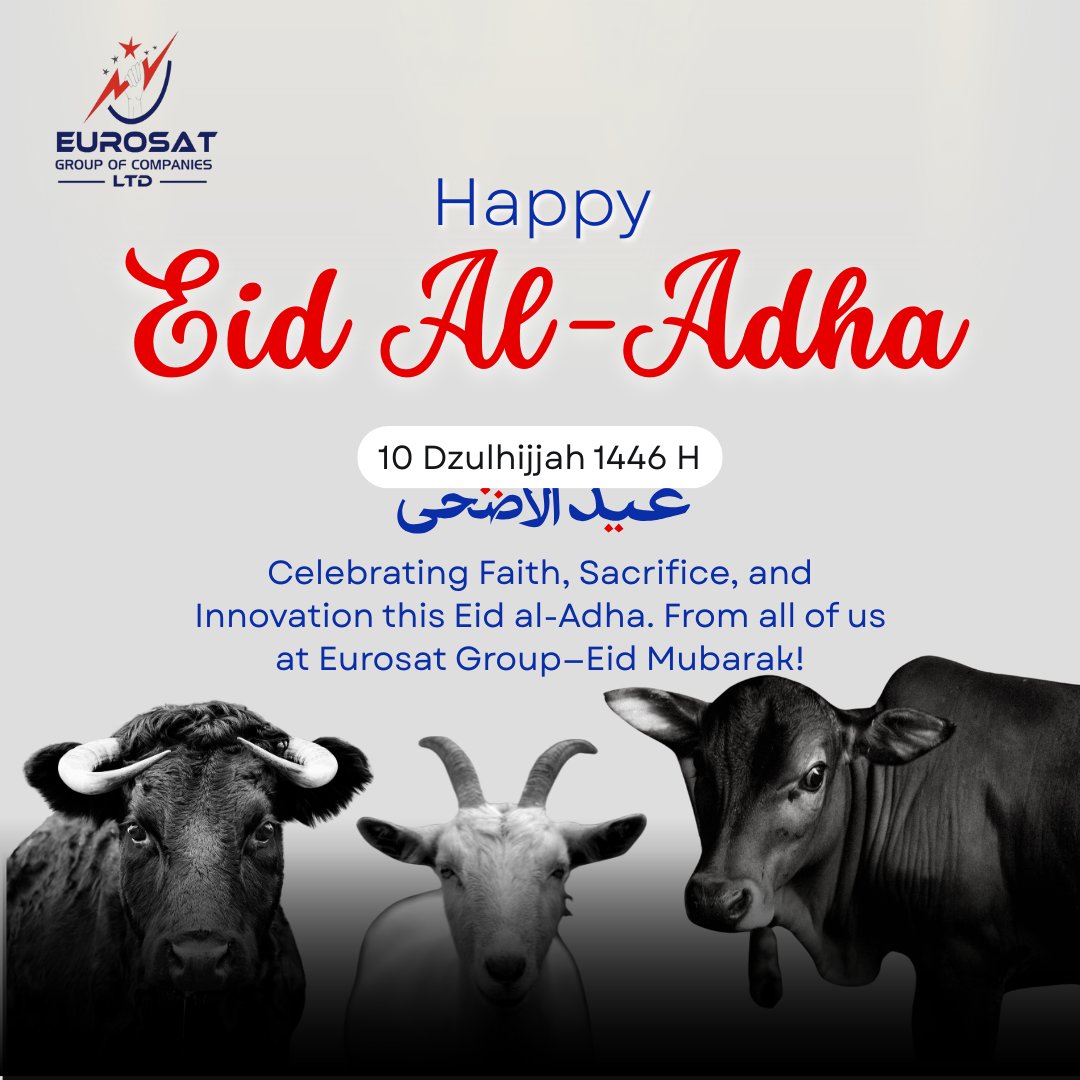 EurosatUg's tweet photo. 🌙 Eid al-Adha Mubarak from @EurosatUg  🕋
As we mark this sacred occasion of Eid al-Adha, we reflect on the values of faith, sacrifice, and unity that bring communities together.

At Eurosat Group of Companies Ltd, we remain committed to pioneering affordable technology https://t.co/Lo3RHnCwp0
