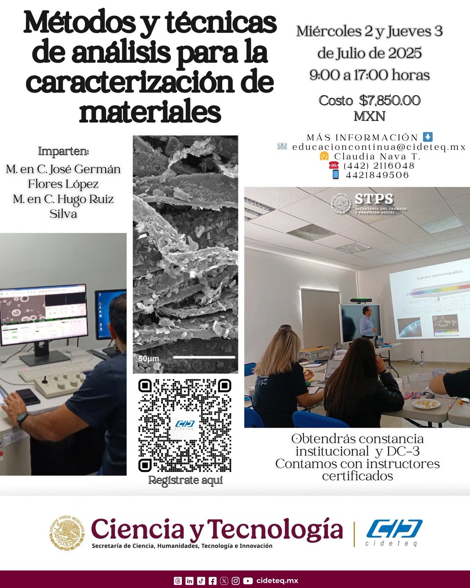 🔬 Curso: Métodos y técnicas de análisis para caracterización de materiales

📅 2-3 julio 2025 | 9-17hrs
💰 $7,850 MXN
🎓 Constancia institucional

📋 Temario: cideteq.mx/documentos/for…

📲 Registro: cideteq.mx/educacion-cont…

#CIDETEQ #Materiales