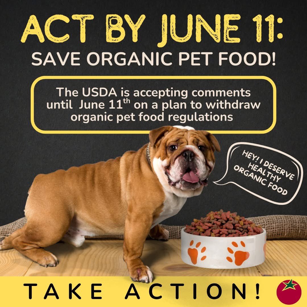 TAKE ACTION! Act by June 11: Save Organic Pet Food! orgcns.org/442pfcc