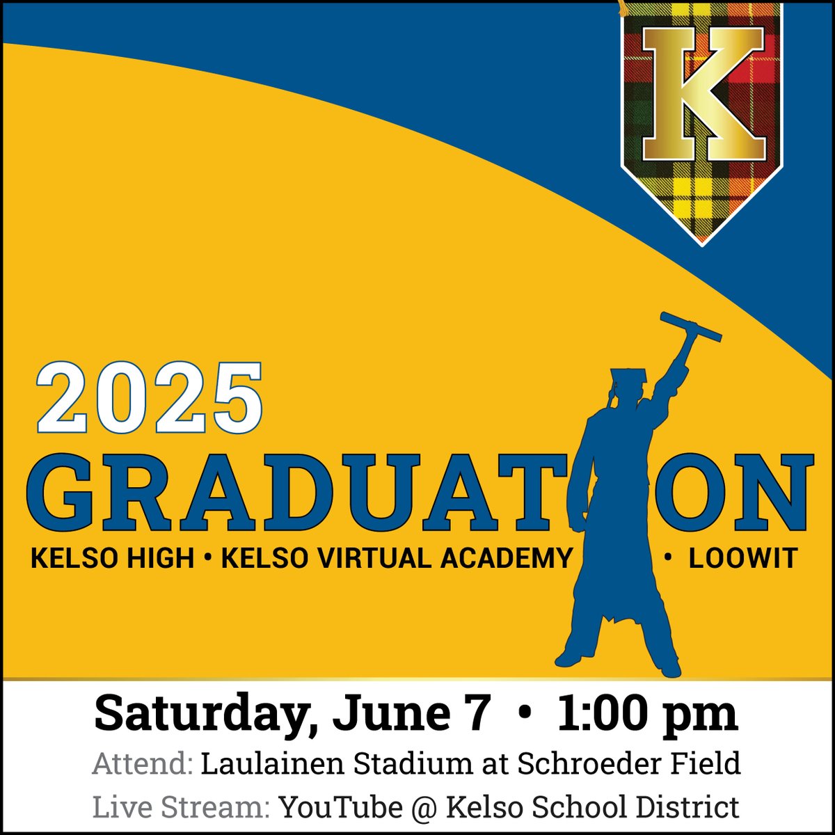 2025 Graduation is tomorrow at 1:00 pm!
Attend: Laulainen Stadium at Schroeder Field
Live Stream: YouTube @ Kelso School District