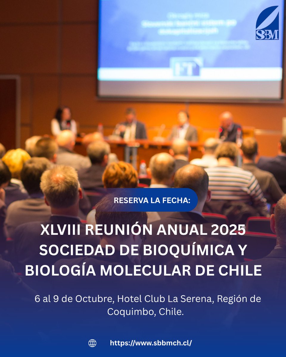 Sbbm_cl's tweet image. 📣 ¡Reserva la fecha! 📣 La XLVIII Reunión Anual 2025 de la Sociedad de Bioquímica y Biología Molecular de Chile (@Sbbm_cl) ya tiene lugar y fecha confirmados 🧪🧬.

📅 Del 6 al 9 de octubre de 2025. 
📍 Hotel Club La Serena, Región de Coquimbo.

¡Pronto más información!