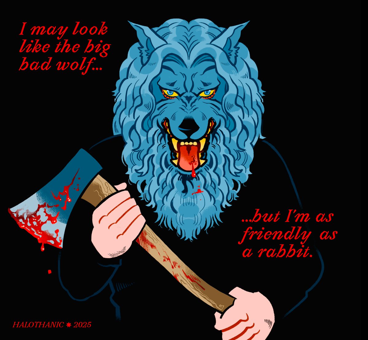 alienblaster's tweet image. and i&apos;d make a very good friend 🪓🐺🩸