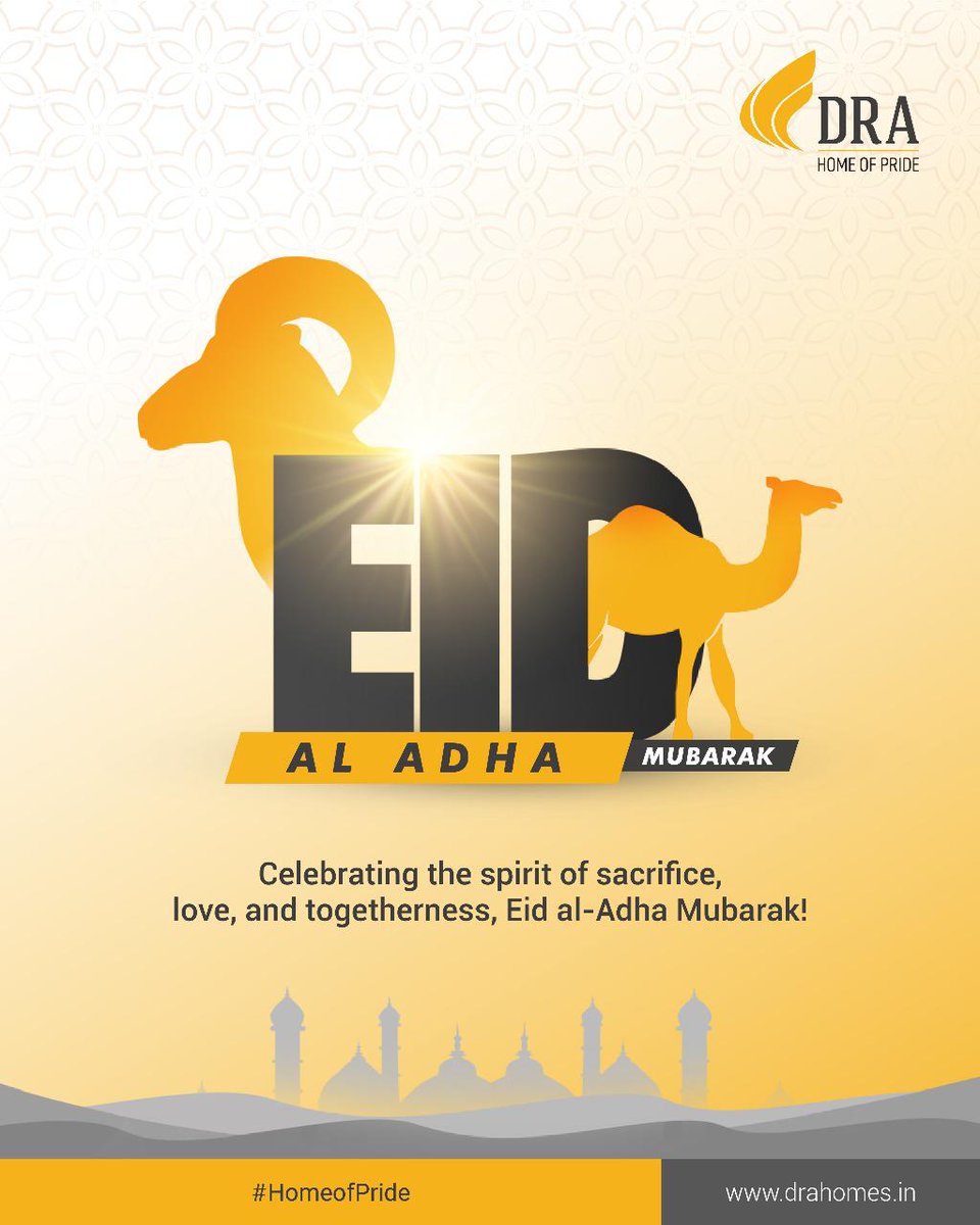 ✨ Celebrating the spirit of sacrifice, love, and unity this Bakrid.
From our home to yours, Eid al-Adha Mubarak! 🕌🐪
May this festival bring peace, prosperity, and pride to every home. 🌙
#EidMubarak from DRA Homes – the #HomeOfPride 🏡💛

#EidAlAdha #BakridWishes #DRAHomes