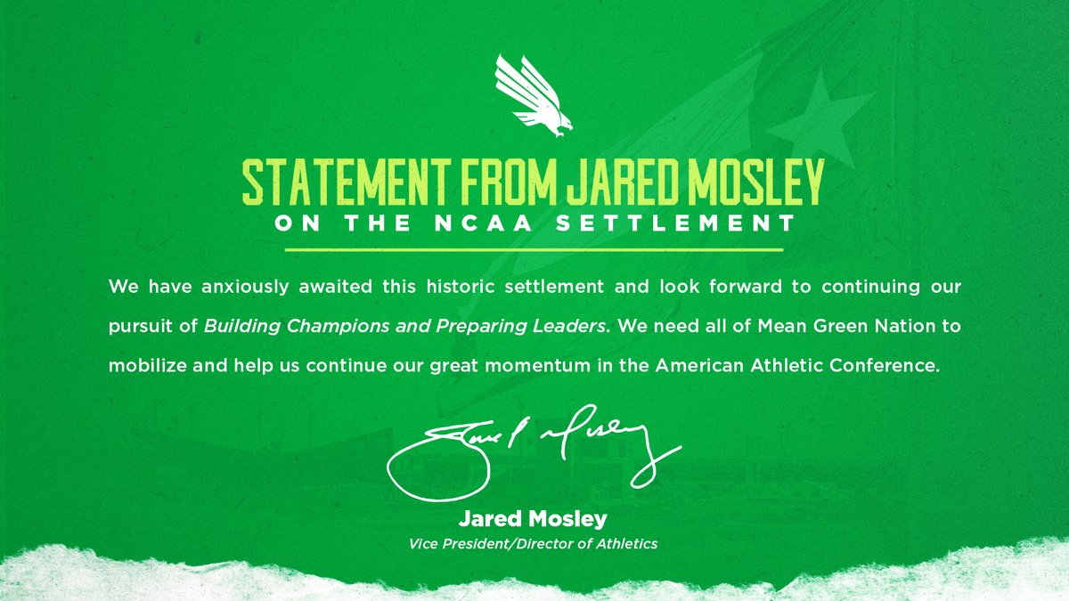 Mean Green Sports (@meangreensports) on Twitter photo Statement from Vice President/Director of Athletics <a href="/mosleyj22/">Jared Mosley</a> on the House case decision:
🔗 northtex.as/25MGAF
#GMG 🦅🟢 Statement from Vice President/Director of Athletics <a href="/mosleyj22/">Jared Mosley</a> on the House case decision:
🔗 northtex.as/25MGAF
#GMG 🦅🟢