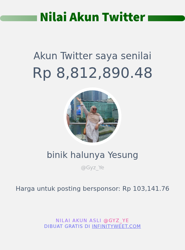 Gyz_Ye's tweet photo. Nilai Twitter Saya adalah: Rp 8,812,890.48

➡️ https://t.co/27LpqjooJr https://t.co/7dwz5UR7Qm