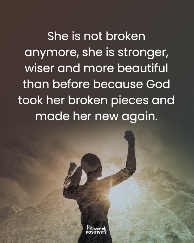 She is not broken anymore, she is stronger, wiser and more beautiful than before... 🌹💪