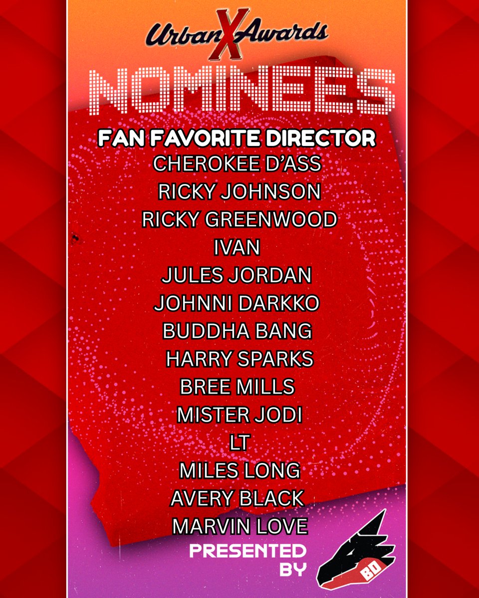 The Urban X Awards (@urbanxawards) on Twitter photo the Urban X Awards proudly announces the nominees for FAN FAVORITE DIRECTOR <a href="/cherokeedassxxx/">Cherokeedassxxx</a> @rickybehavior <a href="/RickyGreenwoodX/">Ricky Greenwood</a> <a href="/iamivanxxx/">Ivan</a> <a href="/JulesJordan/">Jules Jordan</a> <a href="/bangprodtv/">BUDDHA - Director - Photographer - Content Creator</a> <a href="/Harry_Sparks/">Harry Sparks</a> <a href="/TheBreeMills/">Bree Mills</a> <a href="/Hellomisterjodi/">Mister Jodi 👻</a> <a href="/LTeexxx/">LT</a> <a href="/mileslong4real/">Miles Long ®</a> <a href="/AveryBlvck/">Avery Black</a> <a href="/MarvinLoveTM/">Marv</a> the Urban X Awards proudly announces the nominees for FAN FAVORITE DIRECTOR <a href="/cherokeedassxxx/">Cherokeedassxxx</a> @rickybehavior <a href="/RickyGreenwoodX/">Ricky Greenwood</a> <a href="/iamivanxxx/">Ivan</a> <a href="/JulesJordan/">Jules Jordan</a> <a href="/bangprodtv/">BUDDHA - Director - Photographer - Content Creator</a> <a href="/Harry_Sparks/">Harry Sparks</a> <a href="/TheBreeMills/">Bree Mills</a> <a href="/Hellomisterjodi/">Mister Jodi 👻</a> <a href="/LTeexxx/">LT</a> <a href="/mileslong4real/">Miles Long ®</a> <a href="/AveryBlvck/">Avery Black</a> <a href="/MarvinLoveTM/">Marv</a>