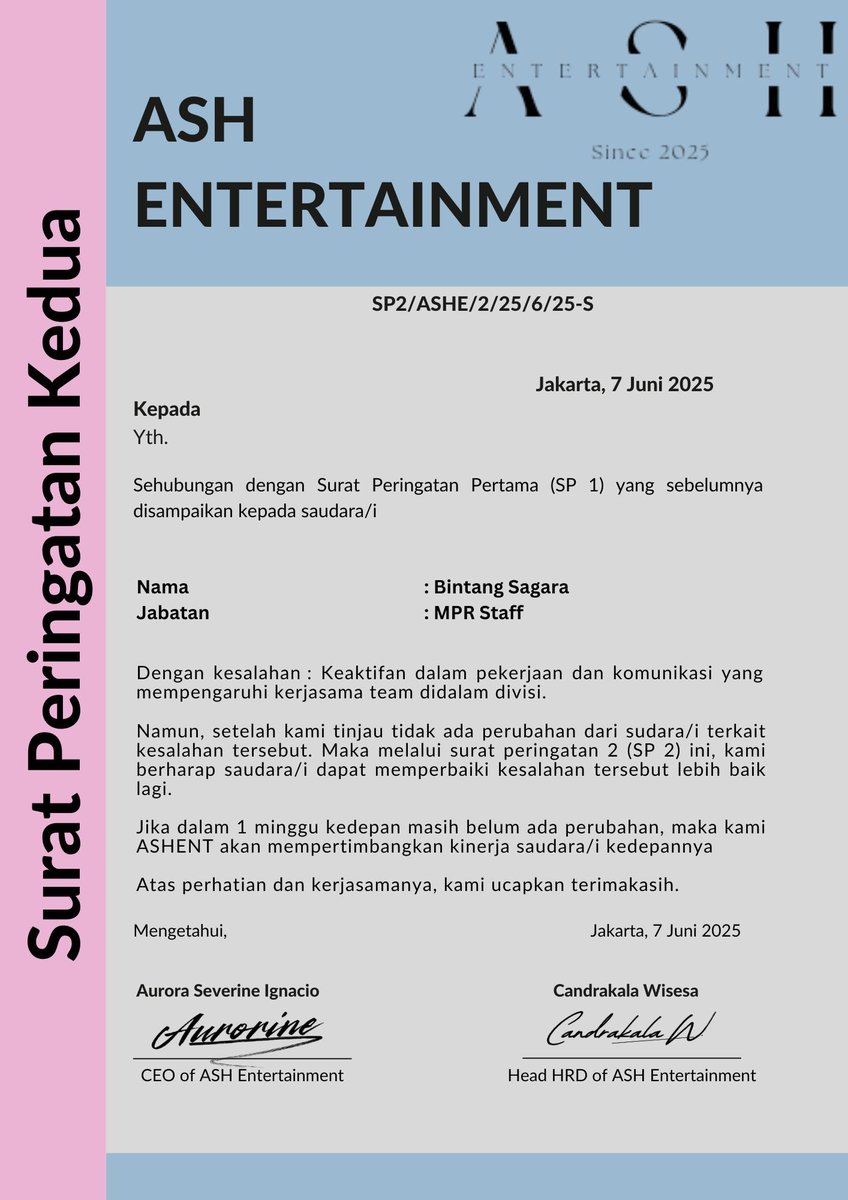 ⠀

[ 📩 E- Mail ]

Dari : ASHoffice@ashent.com
( <a href="/ASHEntoffice/">Ash Office</a> )
Kepada : <a href="/bintangkeciw/">Bintang! ✰</a> 
CC : (<a href="/XARPEDlEM/">Aurora S. Ganendra</a>), (<a href="/wv_arion/">ARION</a>), (<a href="/prodbycan/">𝐂𝐚𝐧𝐝𝐫𝐚𝐤𝐚𝐥𝐚 𝐖𝐢𝐬𝐞𝐬𝐚</a>), (@aeternumratio), (@xlelatu ), (<a href="/Hozage/">Drae, Everleigh.</a>) (<a href="/loufeeds/">𝐋𝐎𝐔𝐈𝐒.</a>)

Perihal: Surat Peringatan Kedua.

⠀